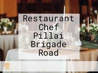 Restaurant Chef Pillai Brigade Road