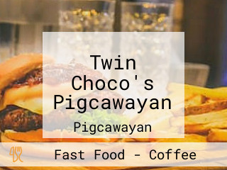 Twin Choco's Pigcawayan