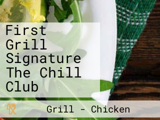 First Grill Signature The Chill Club