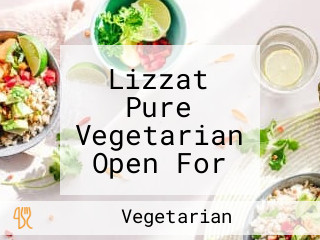 Lizzat Pure Vegetarian Open For Deliveries Only
