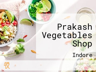 Prakash Vegetables Shop