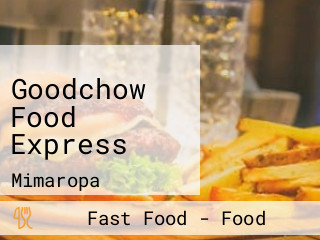 Goodchow Food Express