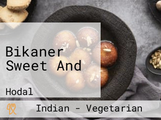 Bikaner Sweet And