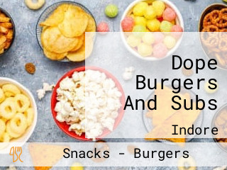 Dope Burgers And Subs