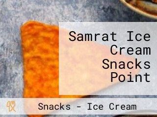Samrat Ice Cream Snacks Point