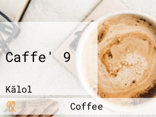 Caffe' 9