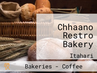 Chhaano Restro Bakery