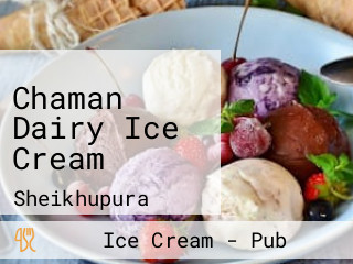 Chaman Dairy Ice Cream