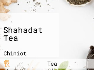 Shahadat Tea