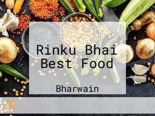 Rinku Bhai Best Food