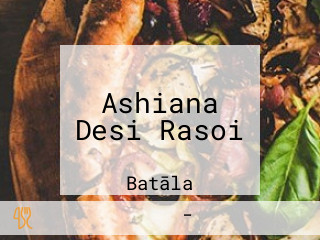 Ashiana Desi Rasoi