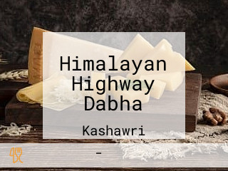 Himalayan Highway Dabha