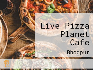 Live Pizza Planet Cafe