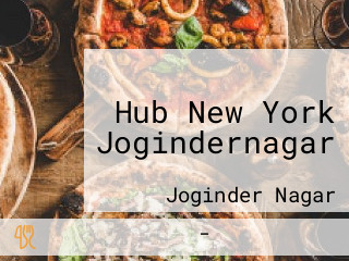 Hub New York Jogindernagar