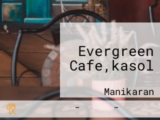 Evergreen Cafe,kasol