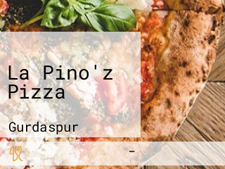 La Pino'z Pizza