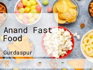 Anand Fast Food