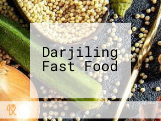 Darjiling Fast Food