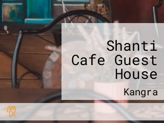 Shanti Cafe Guest House