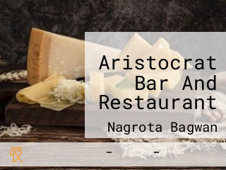 Aristocrat Bar And Restaurant