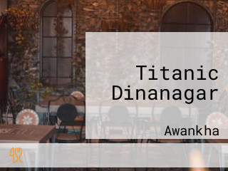 Titanic Dinanagar