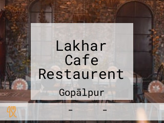 Lakhar Cafe Restaurent