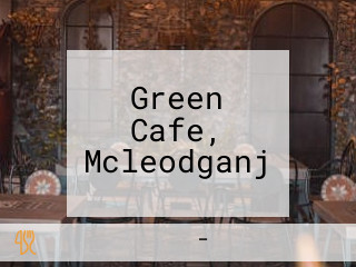 Green Cafe, Mcleodganj