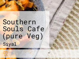 Southern Souls Cafe (pure Veg)