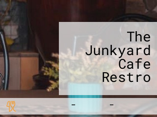 The Junkyard Cafe Restro