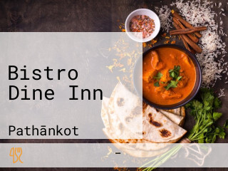 Bistro Dine Inn