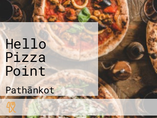 Hello Pizza Point