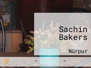 Sachin Bakers