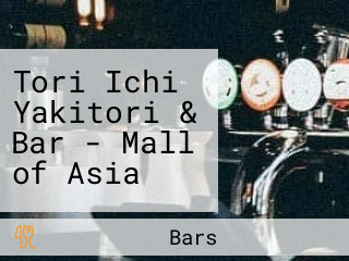 Tori Ichi Yakitori & Bar - Mall of Asia