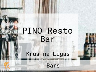 PINO Resto Bar