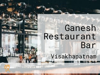 Ganesh Restaurant Bar