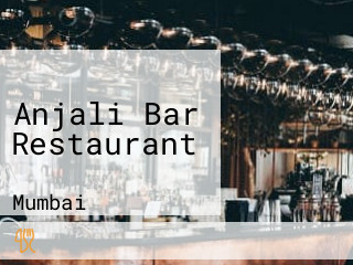 Anjali Bar Restaurant