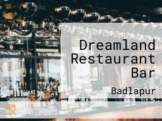 Dreamland Restaurant Bar