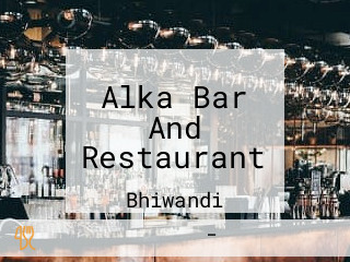 Alka Bar And Restaurant