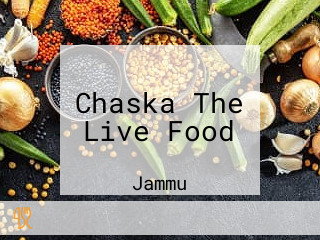 Chaska The Live Food