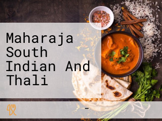 Maharaja South Indian And Thali