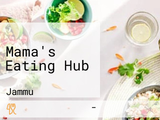 Mama's Eating Hub