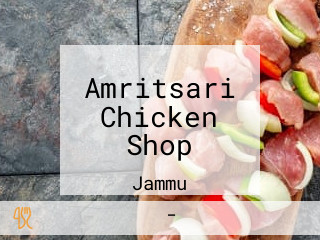 Amritsari Chicken Shop