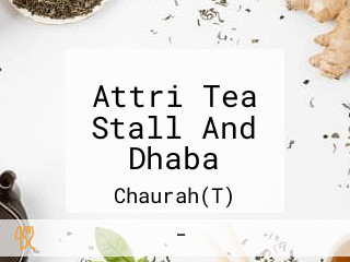 Attri Tea Stall And Dhaba