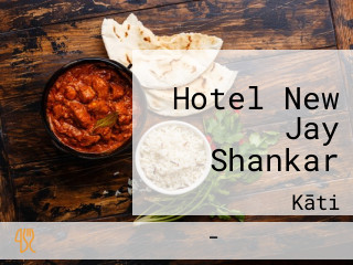 Hotel New Jay Shankar