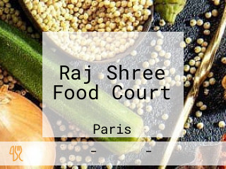 Raj Shree Food Court