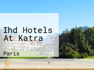 Ihd Hotels At Katra