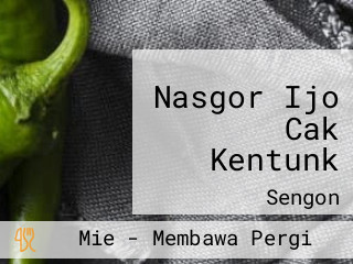 Nasgor Ijo Cak Kentunk