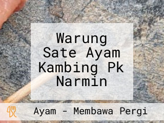 Warung Sate Ayam Kambing Pk Narmin