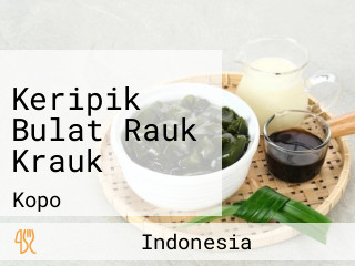 Keripik Bulat Rauk Krauk