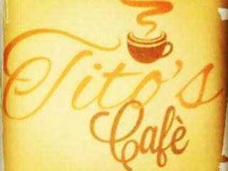 Tito's Cafe A Place Like Home